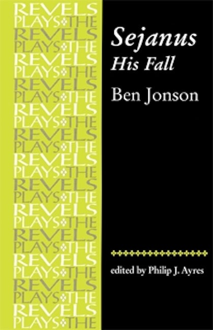 Book cover image for Sejanus, His Fall ISBN: 9780719057021